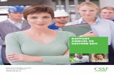 RAPPORT ANNUEL DE GESTION 2011 · 2020-05-05 · Le Rapport annuel de gestion 2011 de la Commission de la santé et de la sécurité du travail a été réalisé par la Direction