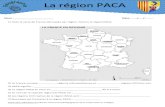 La région PACA - ac-grenoble.fr€¦ · En 2009, la région Paca produit 7,2 % de la richesse nationale (PIB). Cela place la région au 3e rang sur le plan national, apès l’Île-de-France