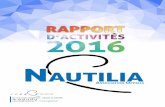 Nautilia · 2017-06-20 · autilia Rapport d’activités 2016 - 3 Nautilia est le nom donné à l’ensemble des établissements havrais de l’associa-tion Oppelia : • Le Centre