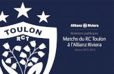 Relations publiques Matchs du RC Toulon à l’Allianz Riviera · RC Toulon, le meilleur du rugby à l’Allianz Riviera ! Après ses quatre victoires à l’Allianz Riviera depuis