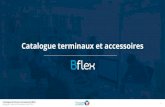 Catalogue terminaux et accessoires Catalogue terminaux et accessoires Bflex Bouygues Telecom Entreprises