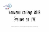 Nouveau collège 2016 Évaluer en LVE - ac-orleans-tours.fr · l’évaluation soit formative ou sommative. Idem que précédent, en associant à chaque descripteur issu du CECRL