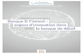Collection Les Livres Blancs Banque & Fintech : enjeux d’innovation dans 2016 la ... · 2016-12-18 · Collection Les Livres Blancs enjeux d’innovation dans la banque de détail