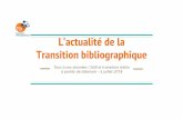 Lactualité de la Transition bibliographique 18/Actualité-Transition... · RDA doit encore évoluer pour atteindre ses objectifs (gestion des liens, internationalisation) L’adoption