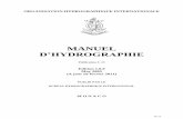 INTERNATIONAL HYDROGRAPHIC ORGANIZATION · M-13 ORGANISATION HYDROGRAPHIQUE INTERNATIONALE MANUEL D’HYDROGRAPHIE Publication C-13 Edition 1.0.0 May 2005 (A jour de février 2011)