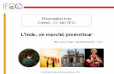 L’Inde, un marché prometteur - lotlot.cci.fr/imgmaj/11/21-juin-2012-presentation-inde-ifcci-cahors.pdf · Pour participer aux Journées Saveurs de France Inde 2012, vous devez