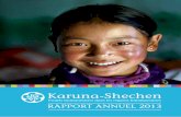 RAPPORT ANNUEL 2013 - Karuna-Shechenkaruna-shechen.org/wp-content/uploads/2014/05/KS-Rapport... · 2014-08-23 · 3 Rapport Annuel 2013 P our la couverture de ce rapport annuel 2013,
