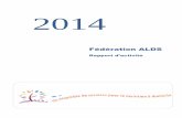2014 - ALDS · 2015-07-15 · Rapport d’activité Fédération ALDS 2014 4 Edito La Fédération ALDS qui s’est beaucoup développée depuis plus de 30 ans au service des personnes