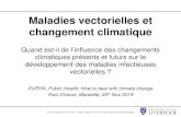 Maladies vectorielles et changement Pre-conference EUPHA, Public Health: How to deal with climate change