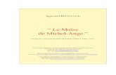 “ Le Moïse de Michel-Ange - Psycha AnalyseSigmund Freud, “Le Moïse de Michel-Ange” (1914) 7 Car jamais aucune sculpture ne m'a fait impression plus puissante. Combien de fois