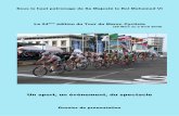 Un sport, un évènement, du spectaclemarocainecyclisme.com/images/pdf/TM2011.pdf · Les apports de la 24ème édition du Tour du Maroc 2011 Objectifs d’un grand événement sportif