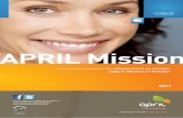 APRIL MISSION 2011 GARANTIES BAT8 Mise en page 1 · [APRIL MISSION] Frais de santé Les garanties frais de santé viennent en complément du remboursement de la Sécurité sociale