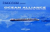 OCEAN ALLIANCE - CMA CGM...en Asie a été un des grands chantiers de ces dernières années a˜n d’offrir à ses clients un service clé en main. Le transport Intermodal présente