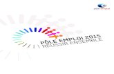 NOS AMBITIONS 1 - pole-emploi.org · NOS AMBITIONS _ 1 proposer une offre de services réaliste et personnalisée aux demandeurs d’emploi _ 1 Pôle emploi 2015, le pari de la confiance