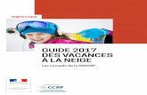GUIDE 2017 DES VACANCES À LA NEIGE - Préfecture de la Loire · La campagne de prévention des accidents de ski Le ministère des Sports et ses partenaires réunissent leurs moyens