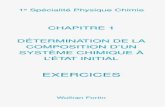 CHAPITRE 1 DÉTERMINATION DE LA COMPOSITION D’UN …physicus.free.fr/premiere_spe_PC/pdf/1ER-PC-CHAP_01_exercices.pdf · 55.8+2 (32.1+4 16.0)+ 2 (14.0+4 1.0)+ 6 (2 1.0+16.0) = 392
