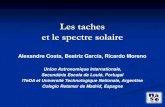 Les taches et le spectre solaire - CSICsac.csic.es/.../materiales/ppts/talleres/T5_fr.pdf · Les taches et le spectre solaire Alexandre Costa, Beatriz García, Ricardo Moreno Union