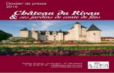 Dossier de presse Dossier de Presse 2016 Château du Rivau · 2016-03-03 · Céleste : au jardin du Phénix, la maison des fées accueille les messages de ceux qui souhaitent poster