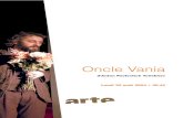 oncle vania - ARTEdownload.pro.arte.tv/archives/fichiers/01930688.pdfFilmer “Oncle Vania” En quittant la salle à la fin de la représentation d’Oncle Vania mis en scène par