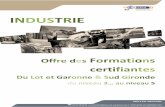 INDUSTRIE - Réseau GRETA-CFA Aquitaine · Industrie 1. Greta Est Pensez D écouvrez toutes les formations qui correspondent à vos envies et à vos besoins, du niveau 3 au niveau