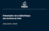 Présentation de la bibliothèque des Archives de Parisarchives.paris.fr/_depot_ad75/_depot_arko/articles/1371/... · 2019-10-22 · Les livres et monographies . ... Le cadre de classement