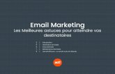 Email Marketing - help.act.com · L’email efficace : un email voulu et attendu Votre manière de générer des leads, d’envoyer des emails et d’entretenir votre liste de diffusion