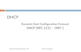 Dynamic Host Configuration Protocol DHCP [RFC 2131 - 1997 ]...Dynamic Host Configuration Protocol DHCP [RFC 2131 - 1997 ] 2 Administration Services RX Nizar chaabani BUT Permet à