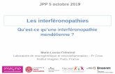 JPP 5 octobre 2019 · 2019-12-17 · Interféronopathies de type I : un concept 2011 1984 Syndrome d’Aicardi-Goutières (AGS) 2006 1ère identification moléculaire Activation constitutive