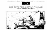 LES EUROPEENS ET LA FAMILLEec.europa.eu/commfrontoffice/publicopinion/... · La famille demeure, pour la toute grande majorité des Européens, une réalité essentielle, si pas primordiale.