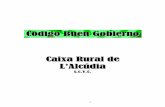 Código Buen Gobie rno - Microsoft Azurecralcudia.azurewebsites.net/docs/corporatiu/CODIGO_DE...xa Rural de ’Alcúdia S.C.V.C. rno 2 Capítulo 0 Código de Buen Gobierno ajustado