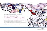 AÉROPORTS DE PARIS PRÉSENTE Jean Dubuffet L'Hourloupe · 5 Dubuffet abandonne temporairement la peinture ... Il a occupé les postes prestigieux de directeur du Musée de Grenoble