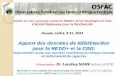 Apport des données de télédétection pour la REDD+ …...Douala, Juillet, 8-11, 2014 Atelier sur les synergies entre la REDD+ et les Stratégies et Plan d’Action Nationaux pour
