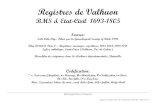 Registres de ValhuonRegistres de Valhuon 1693-1805 – Pierre Roussel AGP 3055 – Page 1 de 144 Registres de Valhuon BMS & Etat-Civil 1693-1805 Source: Salt Lake City : Filmé par