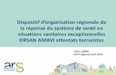 Dispositif d’organisation régionale dehemovigilance-cncrh.fr/.../2018/06/DIAPO-PLAN-ORSAN... · intra et extra-régionaux . DISPOSITIF ORSAN-AMAVI PLACE HEMOVIGILANCE DR Sapey