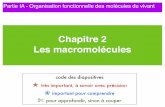 Chapitre 2 Les macromolécules - Eklablogekladata.com/.../Biomolecules/Diapo_biochimie2.pdf · Les GAG se retrouvent dans les matrices extra-cellulaires. exemples : acide hyaluronique,
