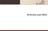 Articles partitifs - exercisesfrench.com · En anglais, les mots some et any sont souvent omis, par contre, en français, on doit utiliser l'article partitif om. Articles partitifs