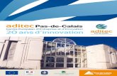 2012, une année exceptionnelle - Aditec · Pas-de-Calais – CEEI a prouvé son utilité et son efficacité. Cette réussite n’aurait pas été possible sans le soutien historique