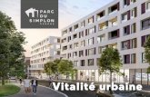 Vitalité urbaine - Parc du Simplon · Parc du Simplon offrira une réinterprétation à la fois sereine et contemporaine du quartier populaire. Faisant la part belle aux logements,