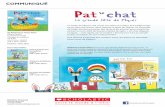 COMMUNIQUÉ Pat chat - Scholastic · De Kimberly et James Dean Album illustré Couverture souple 24 pages en couleurs 4 à 8 ans 23 x 23 cm · 10,99 $ 978-1-4431-5143-6 Parution :