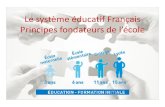 Le système éducatif Français Pincipes fondateus de l’école · Le système éducatif Français DEAES - 2018 - Agnès DIOT . 4. le second degré 4.1 Le collège 4.2 La section