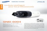 SNB-6004 - SVD FRANCEsvd-france.com/files/products/pdf/SNB6004FRE2pDatasheet2013050… · Samsung Techwin qui dispose des fonctionnalités les plus avancées, en commençant par des