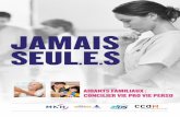 JAMAIS SEULES - MNH MAG aidants_New.pdf · AIDANTS FAMILIAUX : CONCILIER VIE PRO VIE PERSO. 9 des salariés aidants se déclarent satisfaits de leur travail. 74% le considèrent comme