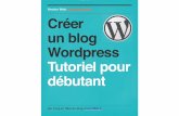 Version Web: Créer un blog Wordpress ... · Tutoriel pour créer un blog Wordpress. SOMMAIRE 1. Acheter un nom de domaine et un hébergement sur 1&1 2. Conﬁgurer son accès FTP