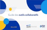 Guide des outils collaboratifs - UNGE...Besoins collaboratifs 2 Le travail collaboratif accélère la prise de décision, dynamise les process et optimise la productivité. Il nécessite