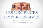 Les urgences hypertensiveshaecc.org/wp-content/uploads/2017/10/urgences-hypertensives-.pdf · • Ne pas confondre avec la crise hypertensive qui se définit par une HTA de grade