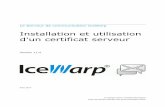 Le Serveur de communication IceWarpicewarp.fr/download/guides/IceWarp - V11 - Installation... · 2017-08-10 · Plusieurs noms d'hôtes peuvent être introduits si l'on désire générer