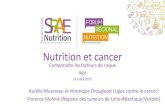 Nutrition et cancer · cancer registries network study, Bryere et al, European journal of cancer prevention 2016. Conclusion. Nutrition et Cancer : Conclusion •Poids majeur des