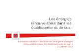Les énergies renouvelables dans les établissements de soingreeqs.free.fr/siteeqs/DevDurable/ademe21janv2014... · 40,0 50,0 60,0 Référence Financement Provision pour renouvellement