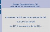Stage Débutants en CP des 16 et 17 novembre 2017web17.ac-poitiers.fr/StJean/IMG/pdf/stage_c2_lire_au_cp_gs_cp_site.… · Stage Débutants en CP des 16 et 17 novembre 2017.-Un élève