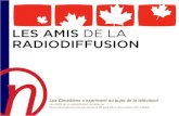 Les Canadiens s’expriment au sujet de la télévision€¦ · Les Canadiens s’expriment au sujet de la télévision Les AMIS de la radiodiffusion canadienne Survol de projet soumis